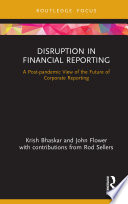 Book cover: Disruptions in financial reporting and auditing : a post-pandemic view of the future of corporate reporting