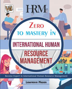 Book cover: Zero to mastery in international human resource management