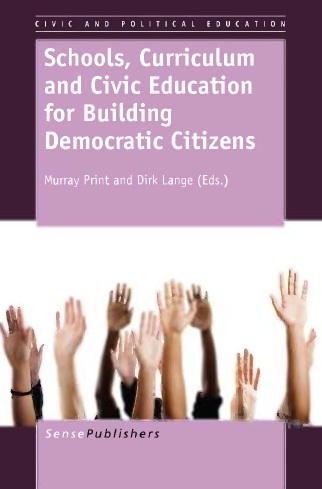 Book cover: Schools, curriculum and civic education for building democratic citizens
