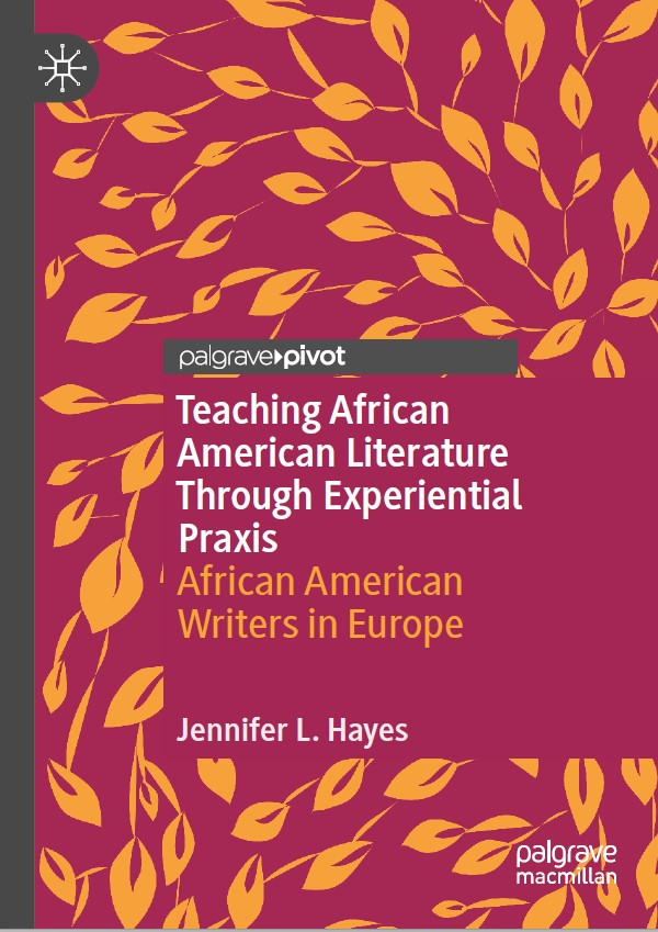 Book cover: Teaching African American literature through experiential praxis : African American writers in Europe.