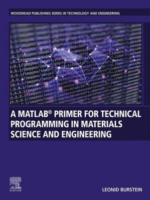 Book cover: A Matlab primer for technical programming in materials science and engineering