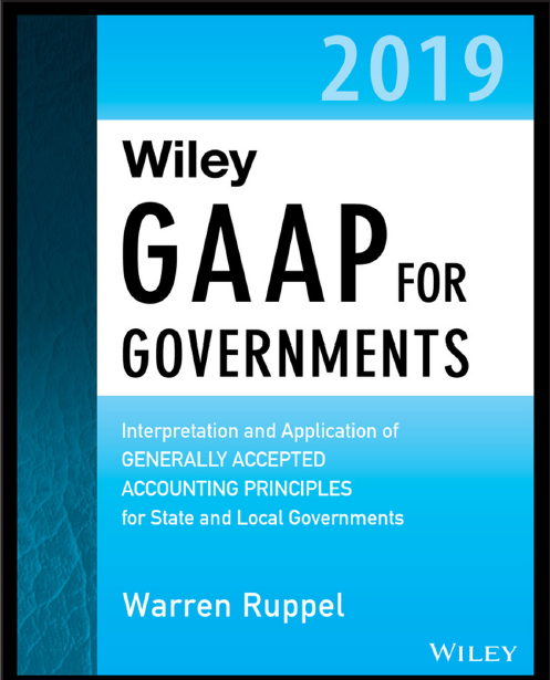 Book cover: Wiley GAAP for governments 2019: interpretation and application of generally accepted accounting principles for state and local governments.