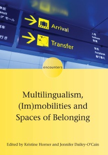 Book cover: Multilingualism, (Im)mobilities and spaces of belonging
