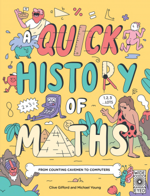 Book cover: A Quick history of maths : from counting cavemen to big data