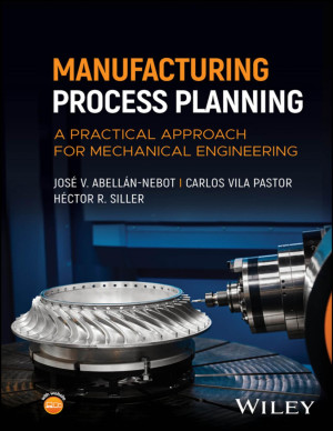 Book cover: Manufacturing process planning : a practical approach for mechanical engineering