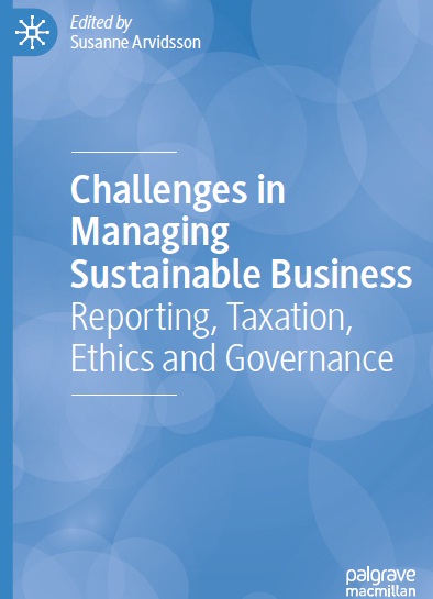 Book cover: Challenges in managing sustainable business : reporting, taxation, ethics and governance