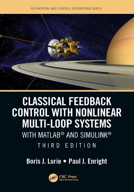 Book cover: Classical feedback control with nonlinear multi-loop systems with MATLAB® and simulink®