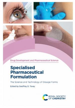 Book cover: Specialised pharmaceutical formulation : the science and technology of dosage forms