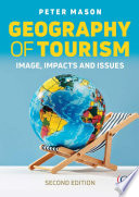 Book cover: Geography of tourism : image, impacts and issues