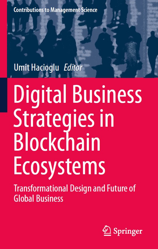 Book cover: Digital business strategies in blockchain ecosystems : transformational design and future of global business