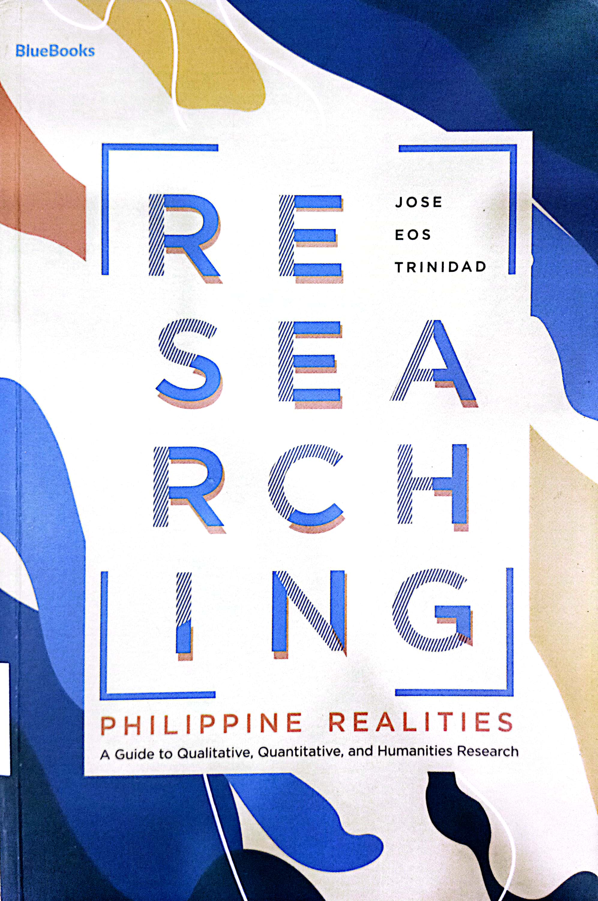 Book cover: Researching Philippine realities : a guide to qualitative, quantitative, and humanities research