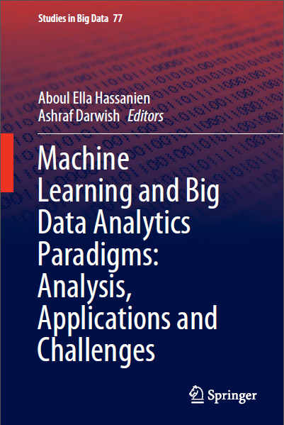 Book cover: Machine learning and big data analytics paradigms : analysis, applications and challenges