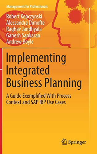 Book cover: Implementing integrated business planning : a guide exemplified with process context and SAP IBP use cases