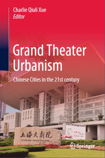 Book cover: Grand theater urbanism : Chinese cities in the 21st century
