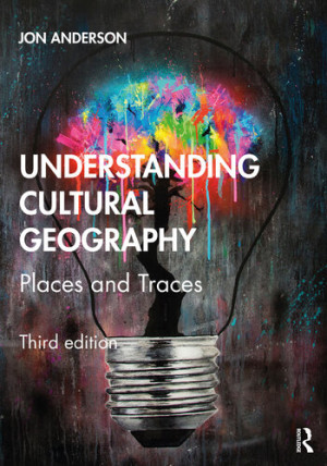 Book cover: Understanding cultural geography : places and traces