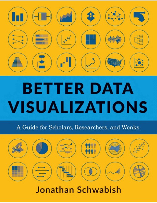 Book cover: Better data visualizations : a guide for scholars, researchers and wonks