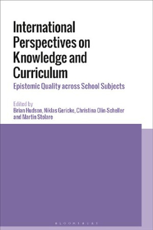 Book cover: International perspectives on knowledge and curriculum : epistemic quality across school subjects