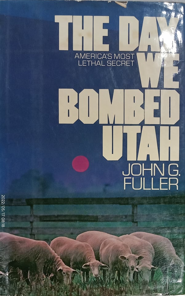 Book cover: The Day we bombed Utah: America's most lethal secret