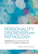 Book cover: Personality disordersand pathology : integrating clinical assessment and practice in the dsm-5  and icd-11 era