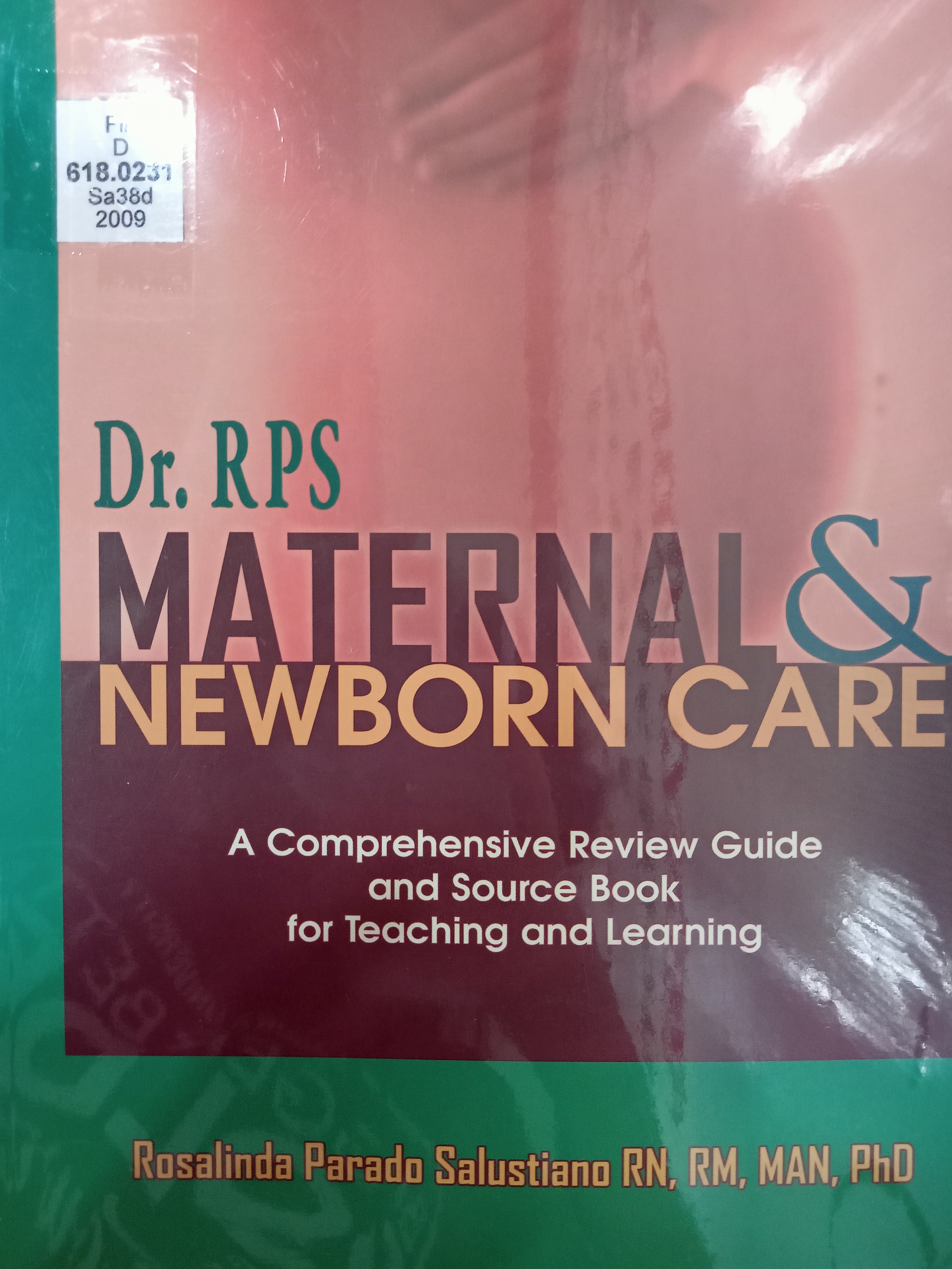 Book cover: Dr. RPS maternal newborn care: a comprehensive review guide and source book for teaching and learning