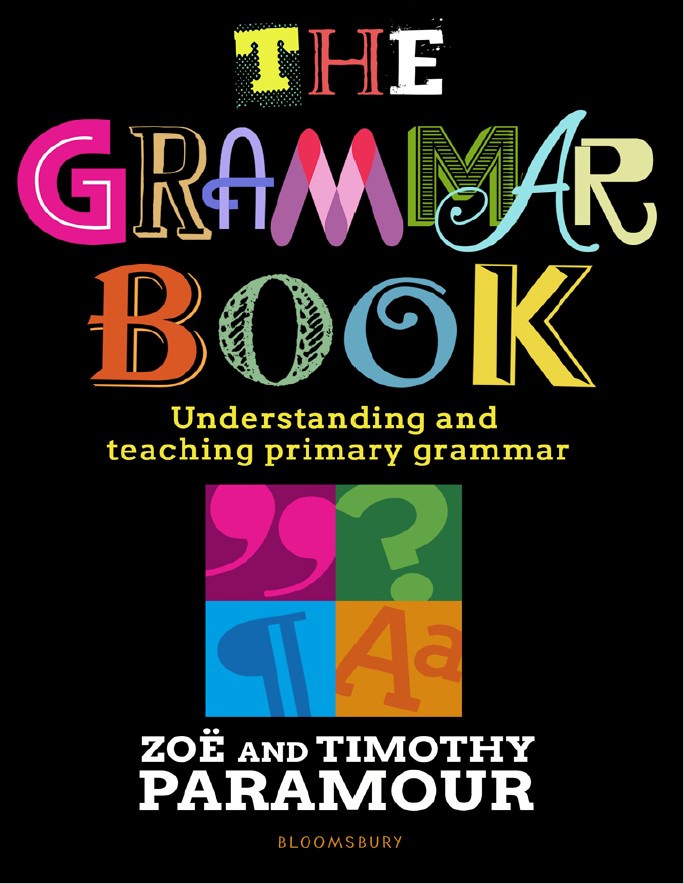 Book cover: The Grammar book : understanding and teaching primary grammar.