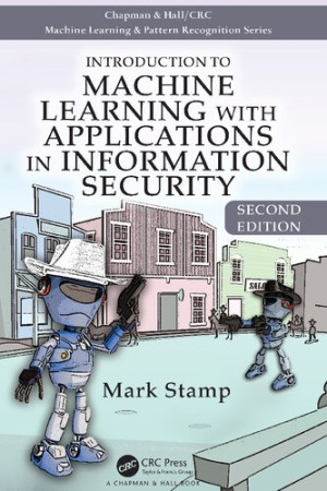 Book cover: Introduction to machine learning with applications in information security