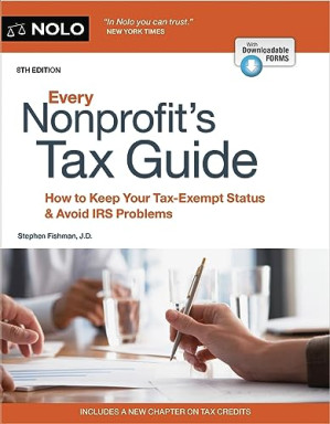 Book cover: Every nonprofit’s tax guide : how to keep your tax-exempt status & avoid irs problems