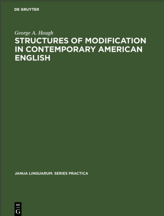 Book cover: Structures of modification in contemporary American English.