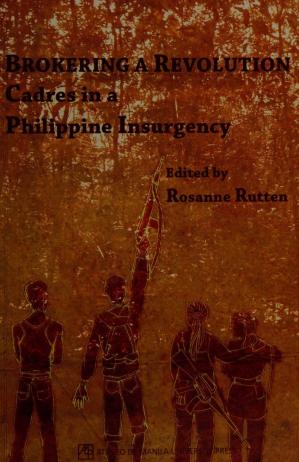 Book cover: Brokering a revolution : cadres in a Philippine insurgency