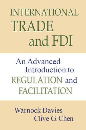 Book cover: International trade and fdi : an advanced introduction to regulation and Facilitation