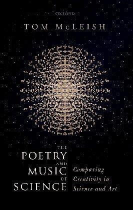 Book cover: The Poetry and music of science : comparing creativity in science and art