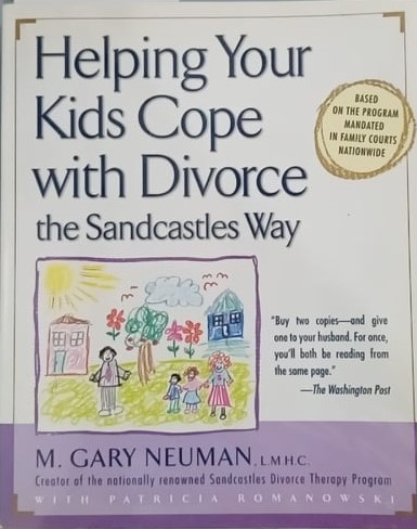 Book cover: Helping your kids cope with divorce the Sandcastles way