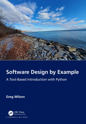 Book cover: Software design by example : a tool-based introduction with python