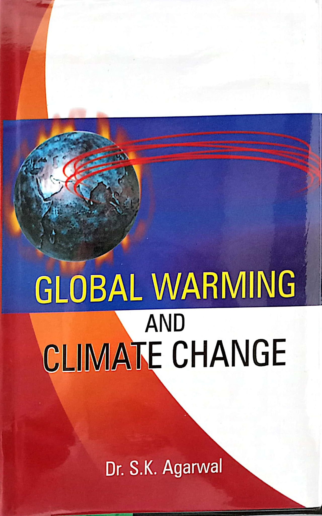 Book cover: Global warming and climate change : (past, present & future)