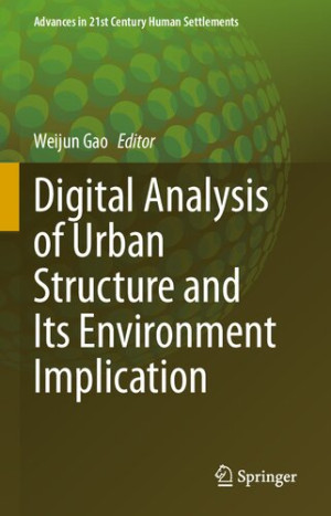 Book cover: Digital analysis of urban structure and its environment implication
