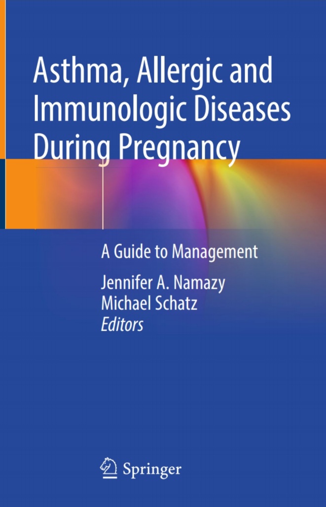 Book cover: Asthma, allergic and immunologic diseases during pregnancy: a guide to management.