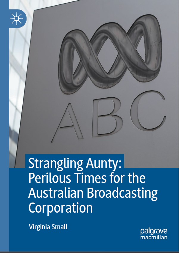 Book cover: Strangling aunty : perilous times for the Australian Broadcasting Corporation