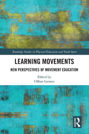 Book cover: Learning movements : new perspectives of movement education