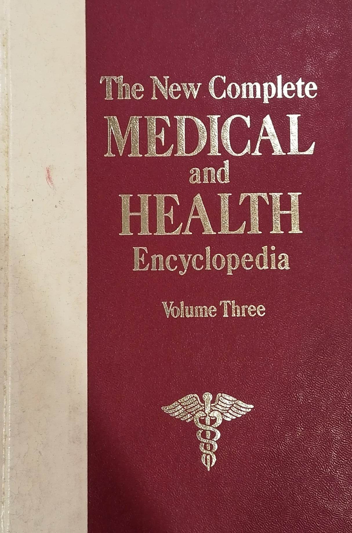 Book cover: The New complete medical and health encyclopedia: volume three