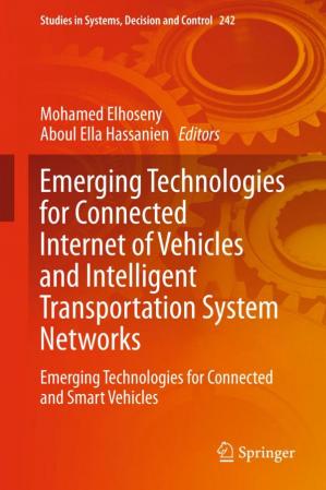 Book cover: Emerging technologies for connected internet of vehicles and intelligent transportation system networks : emerging technologies for connected and smart vehicles