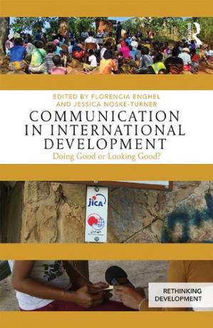 Book cover: Communication in international development : doing good or looking good?