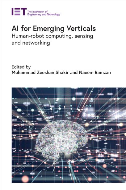 Book cover: AI for emerging verticals : human-robot computing, sensing and networking