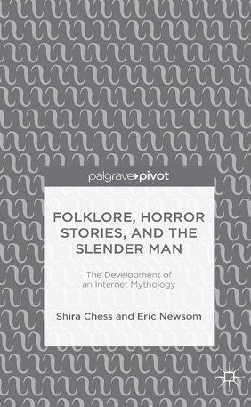 Book cover: Folklore, horror stories, and the slender man the development of an internet mythology