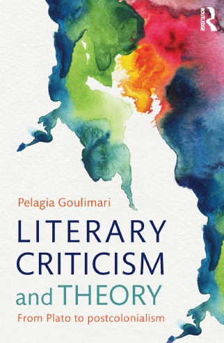 Book cover: Literary criticism and theory : from Plato to post colonialism