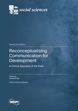 Book cover: Reconceptualising communication for development: a critical appraisal of the field