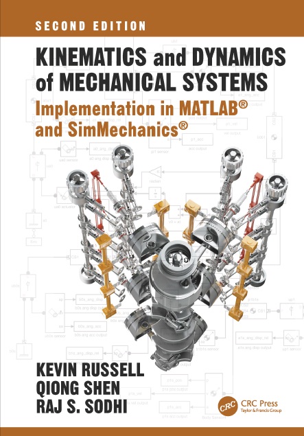 Book cover: Kinematics and dynamics of mechanical systems : implementation in matlab® and simmechanics®