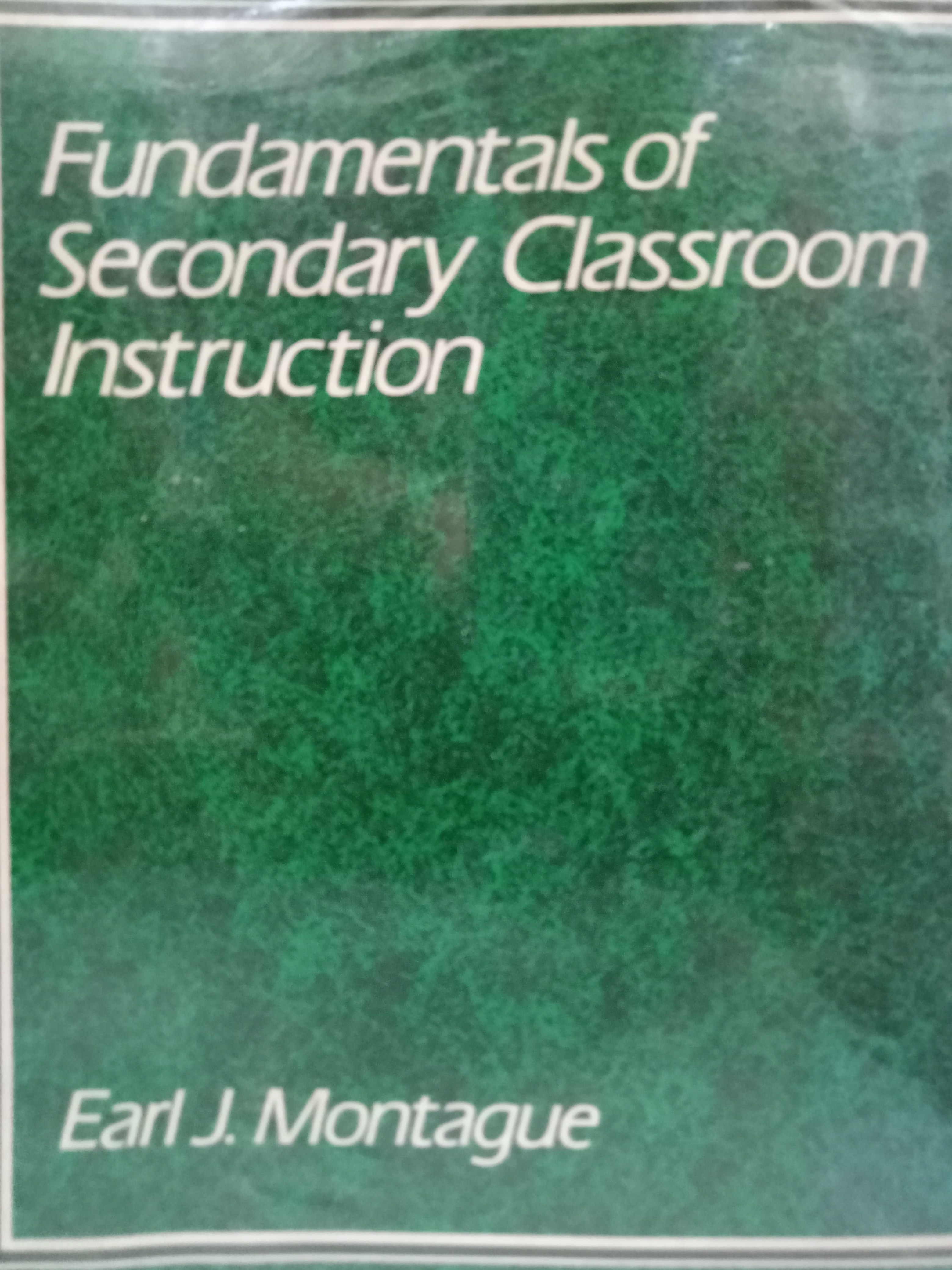 Book cover: Fundamentals of secondary classroom instruction