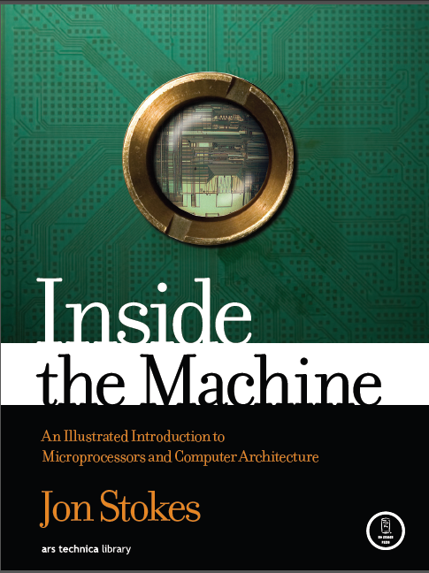 Book cover: Inside the machine an illustrated introduction to microprocessors and computer architecture