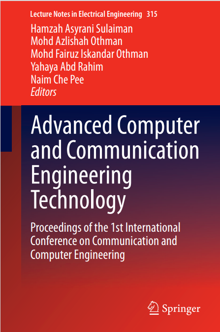 Book cover: Advanced computer and communication engineering technology : proceedings of the 1st International Conference on Communication and Computer Engineering