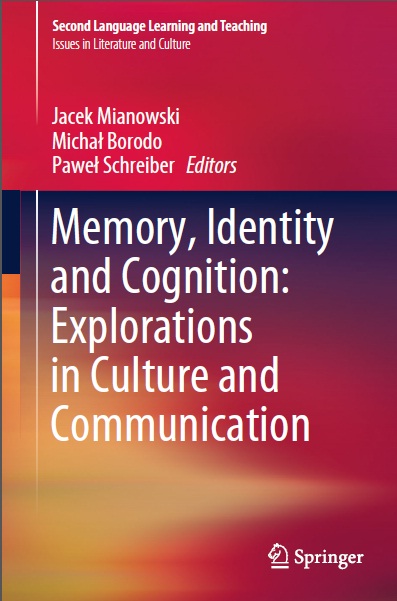 Book cover: Memory, identity and cognition : explorations in culture and communication